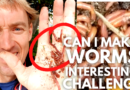 Challenging myself to make an interesting video on worms!